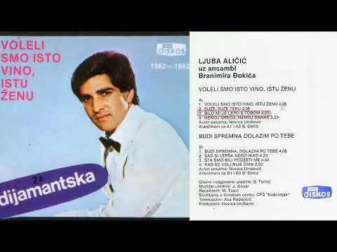 Ljuba Alicic - Bilo mi je lepo s tobom - (Audio 1982)