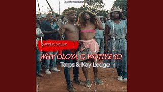 Download lagu Why oloya o wotiye so (feat. Tarps Lepulana & Kay ledge) mp3
