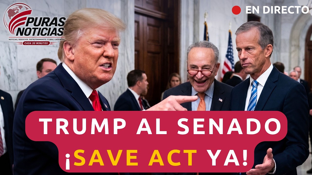 TRUMP EXIGE AL SENADO APROBAR LA "SAVE ACT" YA: Ultimátum en Washington | Claro y Directo América