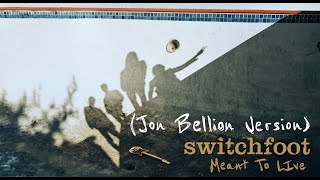 Music video thumbnail preview for Switchfoot - Meant To Live (Jon Bellion Version) [Official Music Video] by Switchfoot