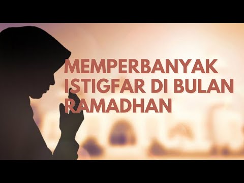 Serial Ramadhan: // Memperbanyak Istigfar di Bulan Ramadhan //