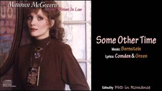Maureen McGovern - Some Other Time (Audio only)