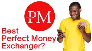 Best Perfect Money Exchanger for Instant Funding & Withdrawal in Nigeria (Tutorial)