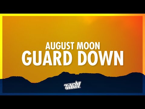 August Moon - Guard Down (Lyrics) (from The Idea of You) | 432Hz