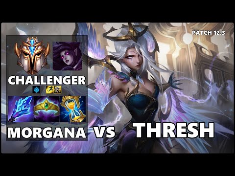 SEASON 12 CHALLENGER Support Gameplay - MORGANA vs THRESH Patch 12.3