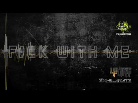 Unleashed Fury & Exhilarate - F#ck with me (Preview)