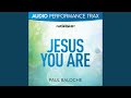 Jesus You Are [Original Key with Background Vocals]