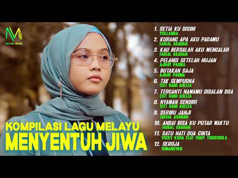 Kompilasi Lagu Melayu Menyentuh Jiwa - Yollanda, Faisal Asahan, Cut Rani, Rimansyah