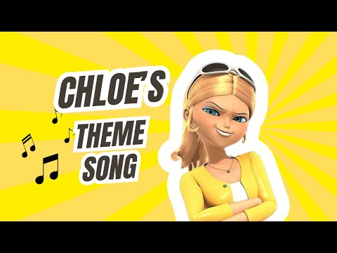 Chloe’s Theme Song - MiraculousMemes