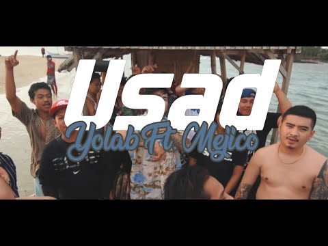 Usad - Yolab Ft. Mejico (Official Music Video) (Boss Toyo Prod.)