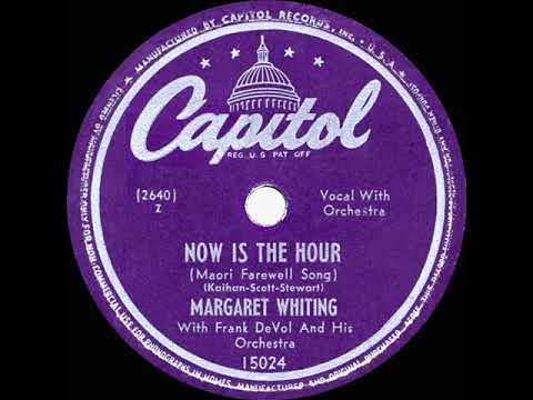1948 HITS ARCHIVE: Now Is The Hour - Margaret Whiting