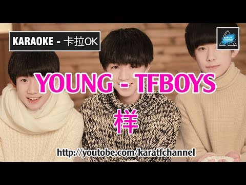 [Karaoke] Young (样) - TFBOYS (Tone Nữ)