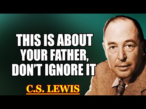 Chosen Ones: Your Father Who Passed Away Has Been Trying to Send an Urgent Message | C.S. Lewis 2025