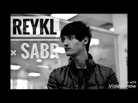Reykl - Сабр Гамзада 👍😢