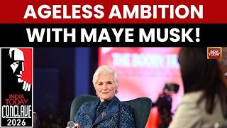 Maye Musk: 'At Three Years Old, I Said He (Elon Musk) Is A Genius' | India Today Conclave 2026