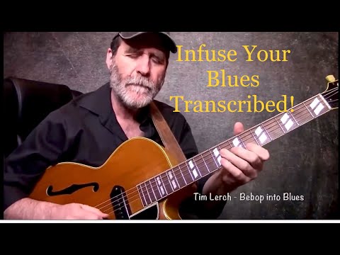 Tim Lerch - Put some Jazz into your Blues   (Transcribed)
