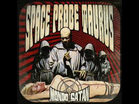 Space Probe Taurus - Mondo Satan (Full Album 2015)