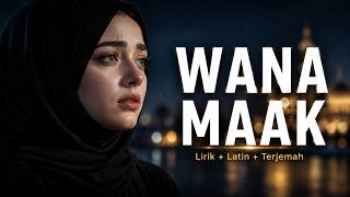 Download lagu WANA MAAK - Lagu Arab Viral Paling Sedih 2026 | Lirik Arab, Latin & Terjemahan mp3