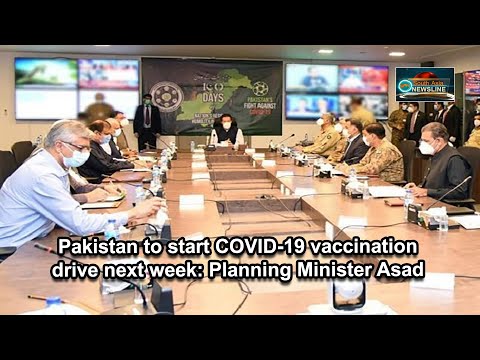 Pakistan to start COVID 19 vaccination drive next week Planning Minister Asad