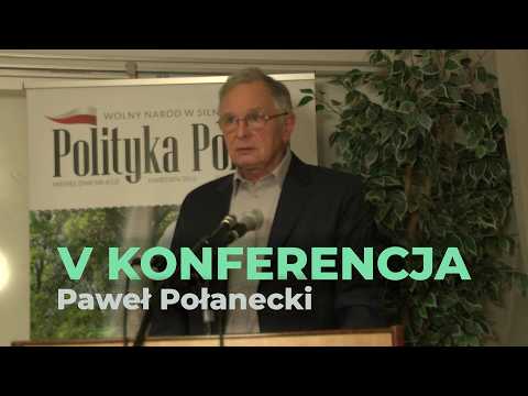 Paweł Połanecki.  V Międzyśrodowiskowa Konferencja partii RUCH NAPRAWY POLSKI