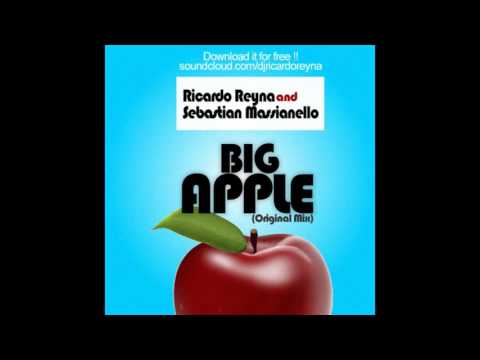 Big Apple - Ricardo Reyna & Sebastian Massianello (Original Mix)