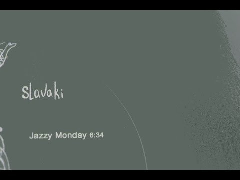 Slavaki - Jazzy Monday