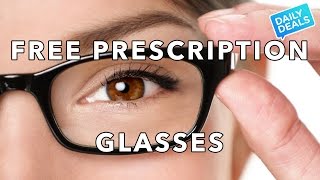 Free Prescription Glasses - The Deal Guy