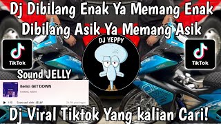 Download lagu DJ DIBILANG ENAK YA MEMANG ENAK DIBILANG ASIK YA MEMANG ASIK SOUND JELLY VIRAL TIKTOK TERBARU 2024! mp3 Download lagu DJ DIBILANG ENAK YA MEMANG ENAK DIBILANG ASIK YA MEMANG ASIK SOUND JELLY VIRAL TIKTOK TERBARU 2024! mp3