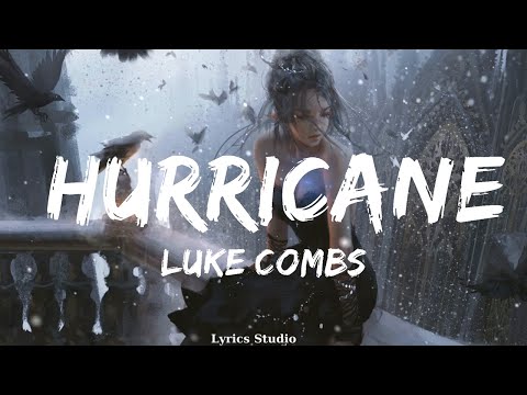 Luke Combs - Hurricane (Lyrics) ||Music Odom