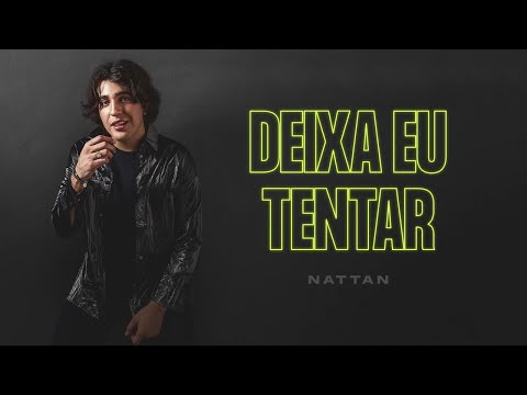 Nattan - Deixa Eu Tentar (Capa Áudio)