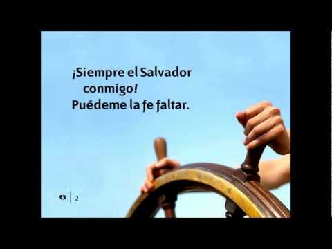 467 Siempre el Salvador conmigo.wmv