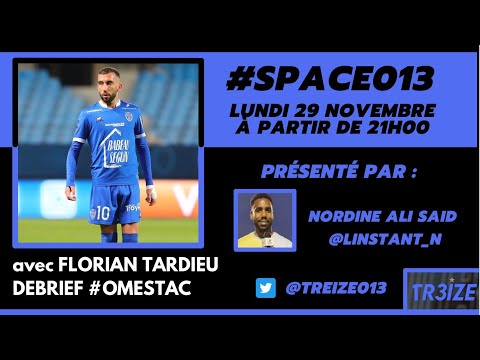 Space013 Bonus #3 débriefing du match #OMESTAC (1-0) avec Florian Tardieu.