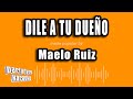 Maelo Ruiz - Dile A Tu Dueño (Versión Karaoke)