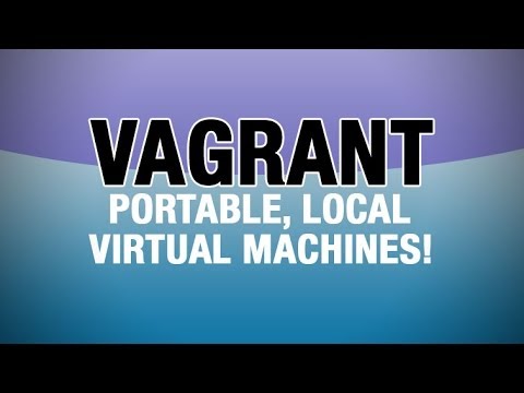 Vagrant Tutorial - Running a VM For Your Local Development Environment