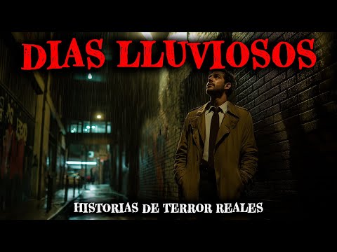 1 Hora de Historias de Terror Reales de Días Lluviosos  - Relatos de Horror