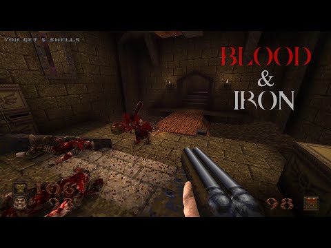 Quake Enhanced - Blood & Iron V1.01 [Mod showcase] | 4K/60