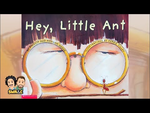 Hey, Little Ant by Phillip & Hannah Hoose | READ-ALOUD