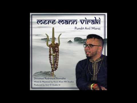 Mere Mann Viraki- Pundit Anil Maraj