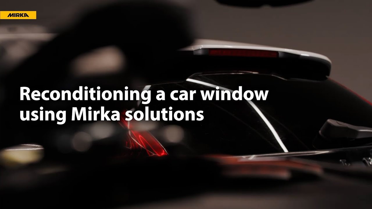 How to recondition a scratched car window using Mirka’s sanding and polishing solution
