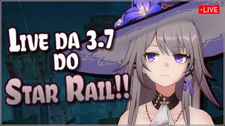 Assistindo a live da 3.7 do Star Rail! [AO VIVO]