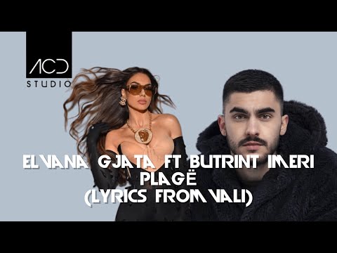 ELVANA GJATA ft. BUTRINT IMERI - PLAGË ( GENVIS & TR3NDY TIKTOK REMIX (Lyrics Video HD by: VALI)