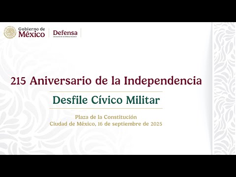 215 Aniversario de la Independencia - Desfile Cívico Militar 2025