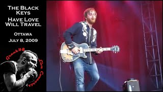 The Black Keys - "Have Love Will Travel" - Ottawa - July 8, 2009