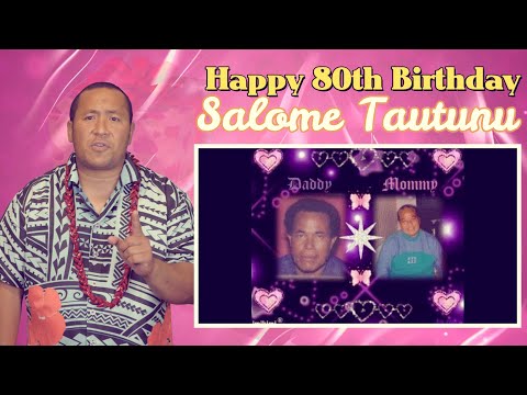 80 tausaga Salome Tautunu - Sevani Faoagali )