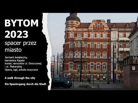 Spacer przez Bytom 2023 opera sąd szkoła muzyczna - wnętrza. A stroll through the city.