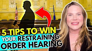 5 Easy Hacks to Win Your Restraining Order Hearing (+ FREE class on how to win)