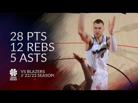 Kristaps Porzingis 28 pts 12 rebs 5 asts vs Blazers 22/23 season
