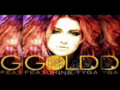 Neon Hitch - Gold Ft. Tyga (HD)