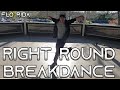 Breakdance / Flo Rida - Right Round | Dance | Freestyle