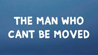 The Script - The Man Who Can’t Be Moved (Lyrics)